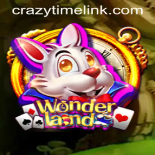 Discover 'Wonderland': A Journey into the World of Crazy Time Link