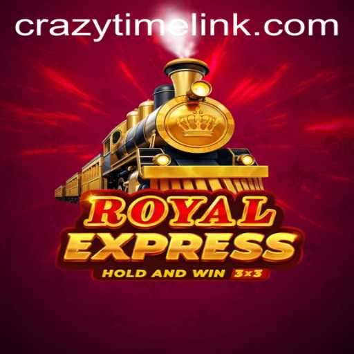 Experience the Thrill with RoyalExpress: Dive into the World of Crazy Time
