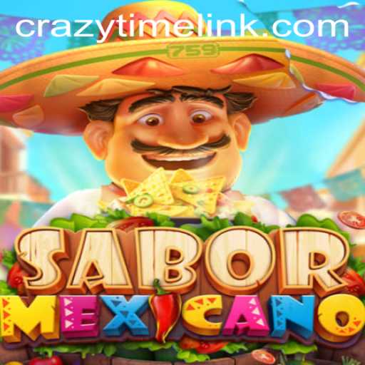 Exploring the Excitement of SaborMexicano and the Intriguing 'Crazy Time Link'